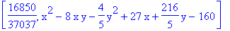 [16850/37037, x^2-8*x*y-4/5*y^2+27*x+216/5*y-160]